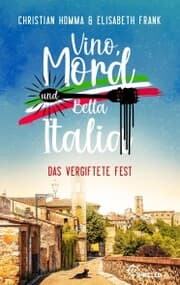 Cover von Vino, Mord und Bella Italia! Folge 1: Das vergiftete Fest