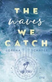 Cover von The waves we catch - Emerald Bay, Band 2