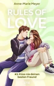 Cover von Rules of Love 3: Küss nie deinen besten Freund