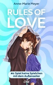 Cover von Rules of Love 6: Spiel keine Spielchen mit dem Außenseiter