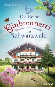 Cover von Die kleine Ginbrennerei im Schwarzwald