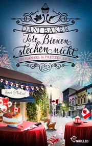 Cover von Tote Bienen stechen nicht. Ein Hansel & Pretzel Krimi