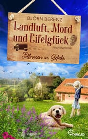 Cover von Landluft, Mord und Eifelglück: Fellnasen in Gefahr