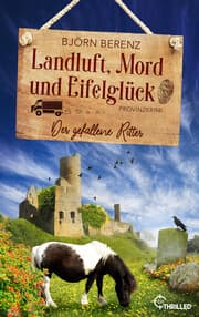 Cover von Landluft, Mord und Eifelglück: Der gefallene Ritter