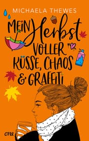 Cover von Mein Herbst voller Küsse, Chaos und Graffiti