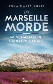 Cover von Die Marseille-Morde - Im Schatten des Sainte-Victoire
