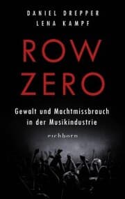 Cover von Row Zero: Gewalt und Machtmissbrauch in der Musikindustrie
