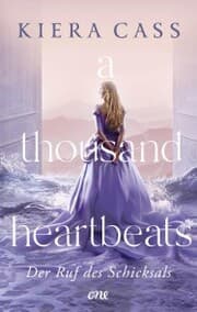 Cover von A thousand heartbeats - Der Ruf des Schicksals
