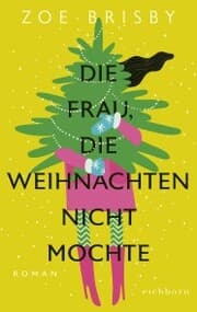 Cover von Die Frau, die Weihnachten nicht mochte