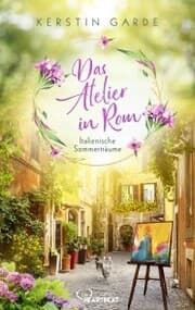 Cover von Italienische Sommerträume - Das Atelier in Rom