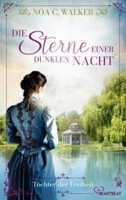 Cover von Die Sterne einer dunklen Nacht - Töchter der Freiheit