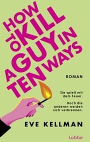 Cover von How To Kill a Guy in Ten Ways