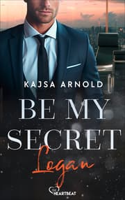 Cover von Be my Secret - Logan
