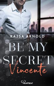 Cover von Be my Secret - Vincente