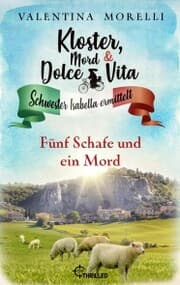 Cover von Kloster, Mord und Dolce Vita - Fünf Schafe und ein Mord