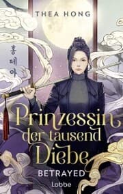 Cover von Prinzessin der tausend Diebe - Betrayed
