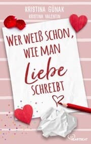 Cover von Wer weiß schon, wie man Liebe schreibt