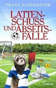 Cover von Lattenschuss und Abseitsfalle