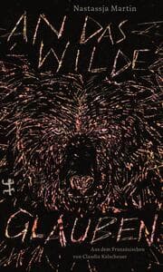Cover von An das Wilde glauben