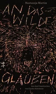 Cover von An das Wilde glauben