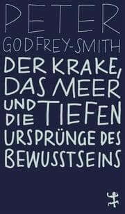 Cover von Der Krake, das Meer und die tiefen Ursprünge des Bewusstseins
