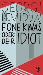 Cover von Fone Kwas oder: Der Idiot
