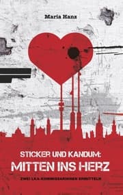 Cover von Sticker und Kandum: Mitten ins Herz