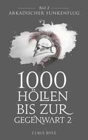 Cover von 1000 Höllen bis zur Gegenwart