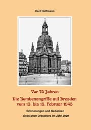 Cover von Vor 75 Jahren - Die Bombenangriffe auf Dresden vom 13. bis 15. Februar 1945
