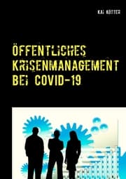 Cover von Öffentliches Krisenmanagement bei COVID-19