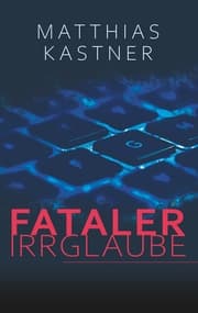 Cover von Fataler Irrglaube