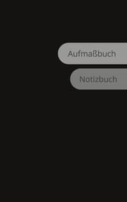 Cover von Aufmaßbuch Notizbuch