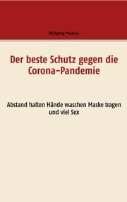 Cover von Der beste Schutz gegen die Corona-Pandemie