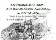 Cover von Der romantische Harz - Alte künstlerische Ansichten in vier Bänden