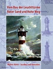Cover von Vom Bau der Leuchttürme Roter Sand und Hohe Weg