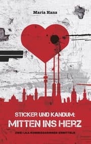 Cover von Sticker und Kandum: Mitten ins Herz