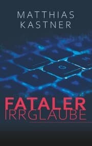 Cover von Fataler Irrglaube