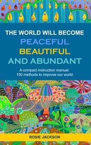 Cover von The World will become Peaceful, Beautiful and Abundant