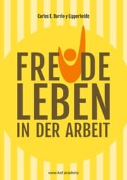 Cover von Freude leben in der Arbeit