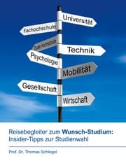 Cover von Reisebegleiter zum Wunsch-Studium: Insider-Tipps zur Studienwahl