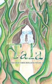 Cover von Tala und der verschollene Weise 1