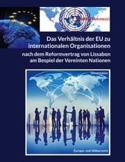 Cover von Das Verhältnis der EU zu internationalen Organisationen nach dem Reformvertrag von Lissabon