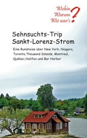 Cover von Sehnsuchts-Trip Sankt-Lorenz-Strom