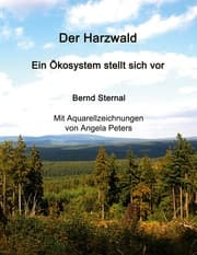 Cover von Der Harzwald - Ein Ökosystem stellt sich vor
