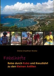 Cover von Fabelhafte Reise durch Kuba und Kreuzfahrt zu den Kleinen Antillen
