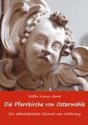 Cover von Die Pfarrkirche von Osterwohle - Ein altmärkisches Kleinod von Weltrang