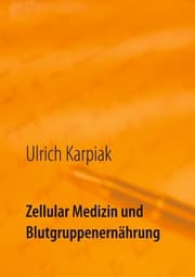 Cover von Zellular Medizin und Blutgruppenernährung