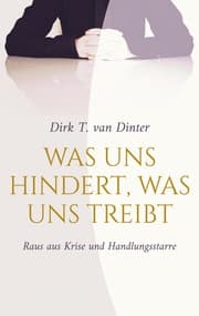 Cover von Was uns hindert, was uns treibt
