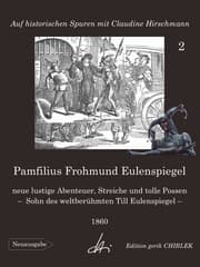 Cover von Pamfilius Frohmund Eulenspiegel - neue lustige Abenteuer, Streiche und tolle Possen - Sohn des weltberühmten Till Eulenspiegel