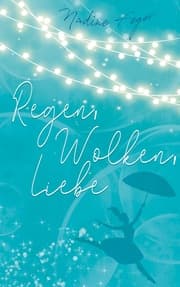 Cover von Regen, Wolken, Liebe